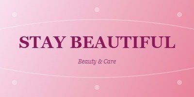 STAY BEAUTIFUL